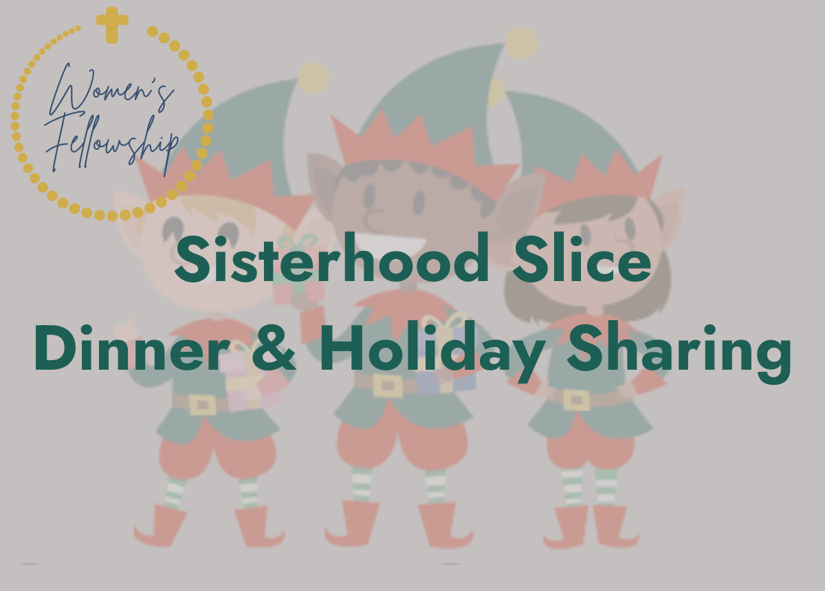Sisterhood Slice and Holiday sharing
