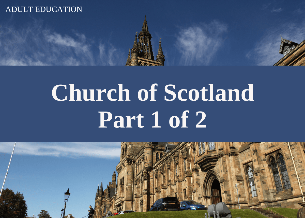 Church of Scotland part 1