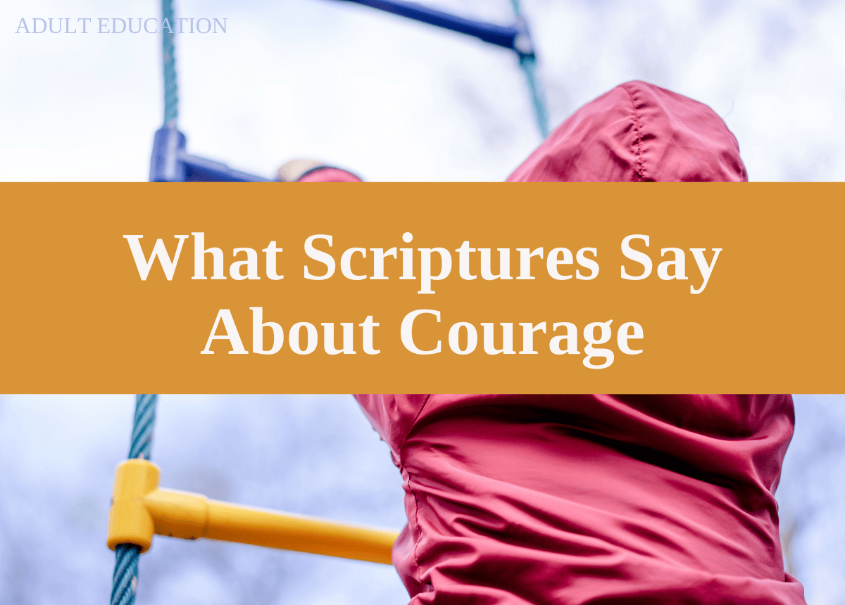 What scriptures say about courage - a bible study