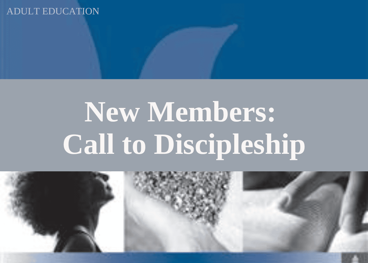 New Members Call to Discipleship