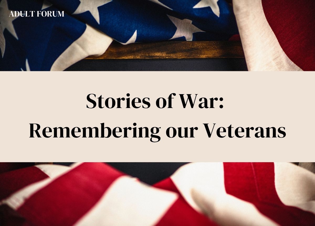 adult forum remembering our veterans